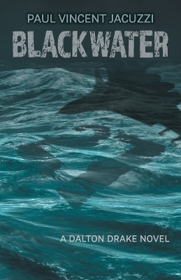 Blackwater by Paul Vincent Jacuzzi