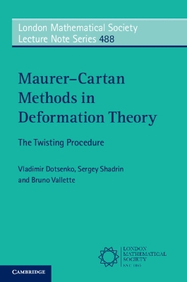 Maurer–Cartan Methods in Deformation Theory: The Twisting Procedure book