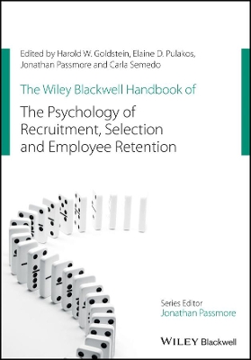 The Wiley Blackwell Handbook of the Psychology of Recruitment, Selection and Employee Retention book