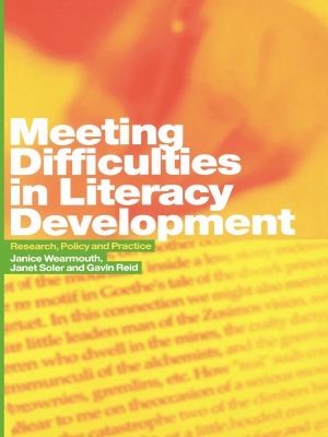 Meeting Difficulties in Literacy Development: Research, Policy and Practice by Janice Wearmouth