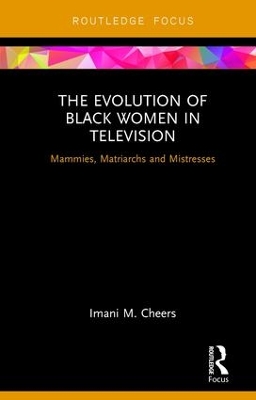 Evolution of Black Women in Television by Imani M. Cheers
