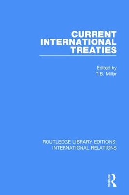 Current International Treaties by T B Millar