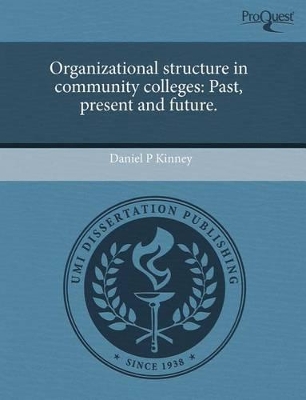 Organizational Structure in Community Colleges: Past book