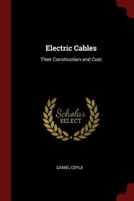Electric Cables by Daniel Coyle