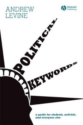 Political Keywords by Andrew Levine