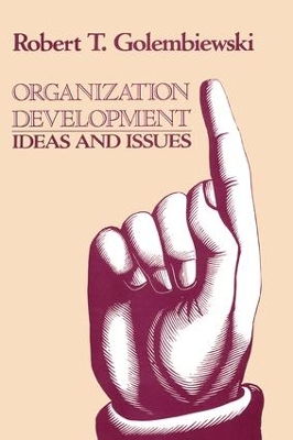 Organization Development by Robert Golembiewski