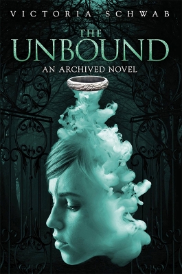 Unbound by Victoria Schwab