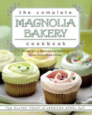 Complete Magnolia Bakery Cookbook book