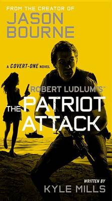 Robert Ludlum's the Patriot Attack book