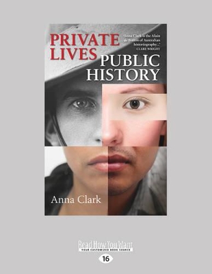 Private Lives, Public History by Anna Clark