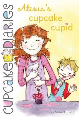 Cupcake Diaries #24: Alexis's Cupcake Cupid by Coco Simon