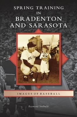 Spring Training in Bradenton and Sarasota book