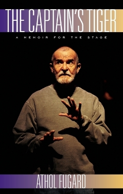 The Captain's Tiger by Athol Fugard