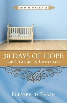 30 Days of Hope for Comfort in Infertility book