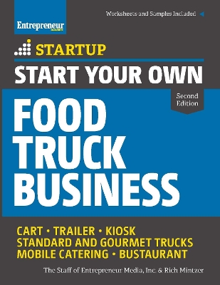 Start Your Own Food Truck Business book