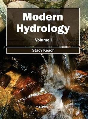 Modern Hydrology: Volume I book