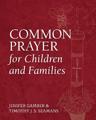 Common Prayer for Children and Families book