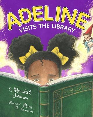 Adeline Visits the Library book