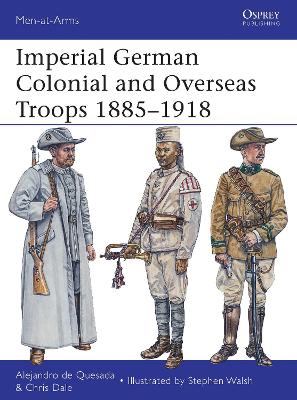 Imperial German Colonial and Overseas Troops 1885-1918 book