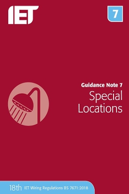 Guidance Note 7: Special Locations by The Institution of Engineering and Technology