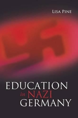 Education in Nazi Germany by Dr. Lisa Pine
