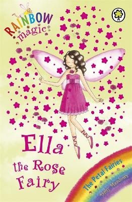 Rainbow Magic: Ella The Rose Fairy book