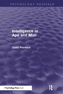 Intelligence in Ape and Man by David Premack