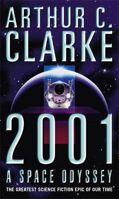 2001: A Space Odyssey by Arthur C. Clarke