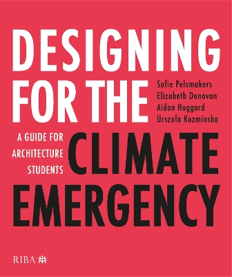 Designing for the Climate Emergency: A Guide for Architecture Students book