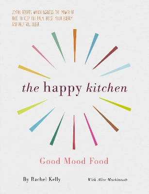 Happy Kitchen: Good Mood Food book