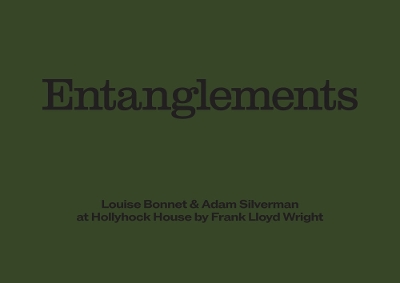 Louise Bonnet & Adam Silverman: Entanglements book