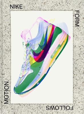 Nike: Form Follows Motion book