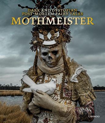 Mothmeister: Dark and Dystopian Post-Mortem Fairy Tales book