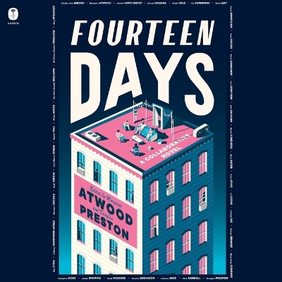Fourteen Days: A Collaborative Novel by Margaret Atwood