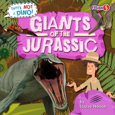 Giants of the Jurassic by Louise Nelson