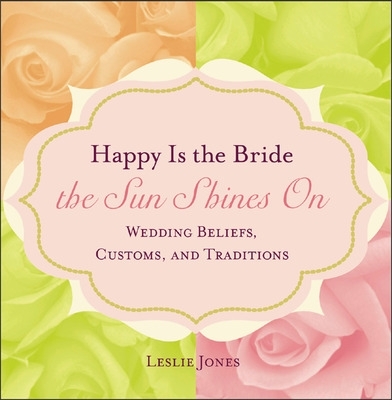 Happy is the Bride the Sun Shines on book