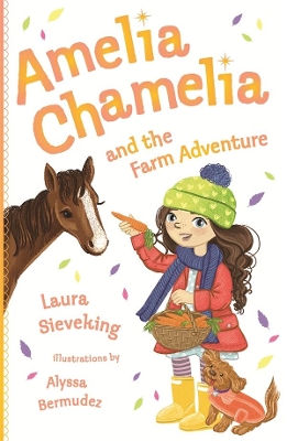 Amelia Chamelia and the Farm Adventure: Amelia Chamelia 4 book