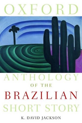 Oxford Anthology of the Brazilian Short Story book