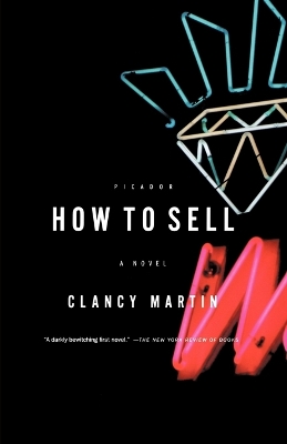 How to Sell by Clancy Martin