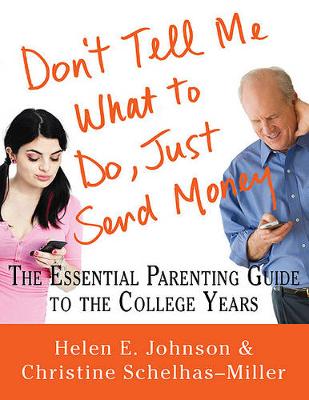 Don't Tell Me What to Do, Just Send Money book