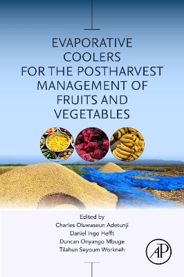 Evaporative Coolers for the Postharvest Management of Fruits and Vegetables book