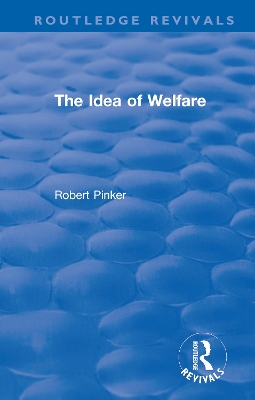 The Idea of Welfare by Robert Pinker