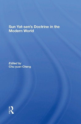 Sun Yatsen's Doctrine In The Modern World by Chu-yuan Cheng