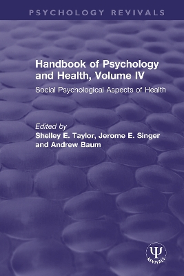 Handbook of Psychology and Health, Volume IV: Social Psychological Aspects of Health book