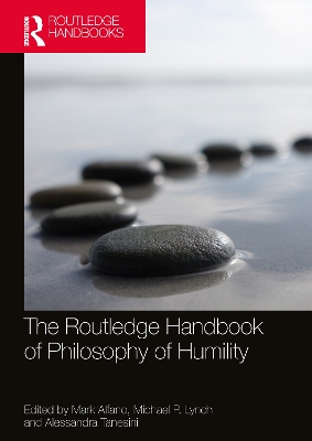 The Routledge Handbook of Philosophy of Humility book