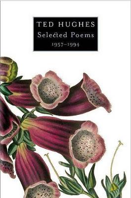 Selected Poems 1957-1994 by Ted Hughes