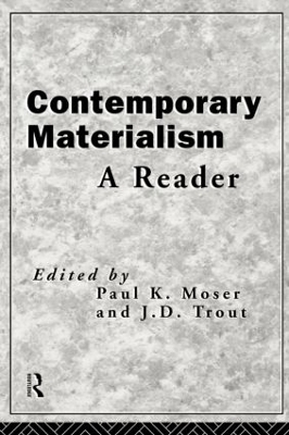 Contemporary Materialism by Paul K. Moser