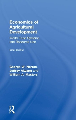 Economics of Agricultural Development by George W. Norton