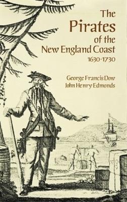 Pirates of the New England Coast, 1630-1730 book