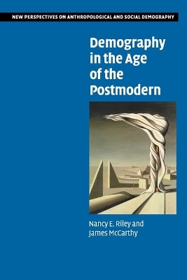 Demography in the Age of the Postmodern by Nancy E. Riley